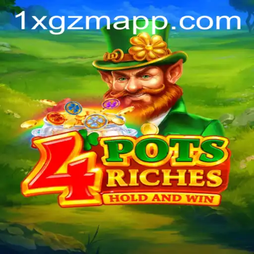 Descubra o Fascinante Mundo de 4potsriches: Um Jogo de Estratégia e Sorte com 1X-GZM.COM